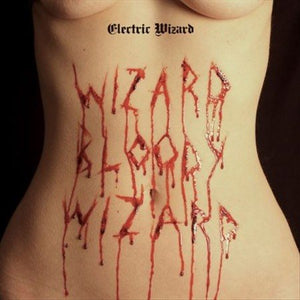 Electric Wizard WIZARD BLOODY WI(LP) Vinyl