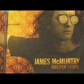 McMurtry, James Childish Things (RSD Black Friday 11.27.2020) Vinyl