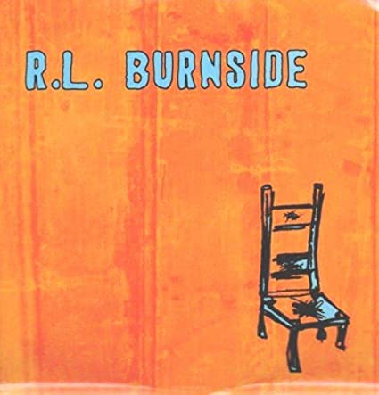 R.L. Burnside Wish I Was in Heaven Sitting Down Vinyl