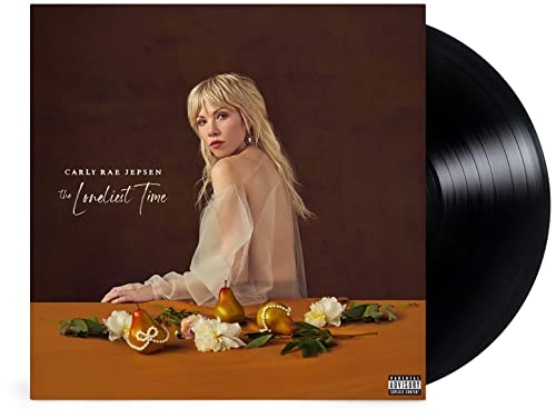 Carly Rae Jepsen The Loneliest Time [Explicit Content] Vinyl