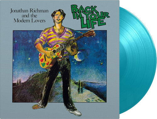 JONATHAN RICHMAN & THE MODERN LOVERS Back In Your Life (Limited Edition, 180 Gram Turquoise Colored Vinyl) [Import] Vinyl