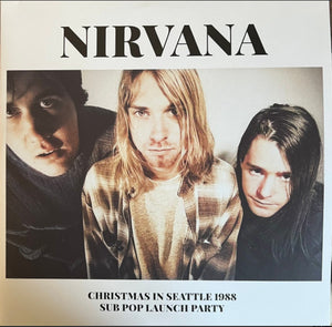 Nirvana Christmas In Seattle 1988 (Sub Pop Launch Party) [Import] (2 Lp's) Vinyl