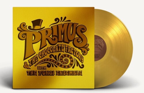 Primus Primus & The Chocolate Factory With The Fungi Ensemble (Limited Edition, Colored Vinyl, Gold, Gold Foil O-Ring / Jacket) Vinyl