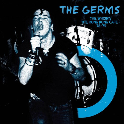 The Germs Whisky Hong Kong Cafe '78-'79 (Colored Vinyl, Blue, Limited Edition) Vinyl