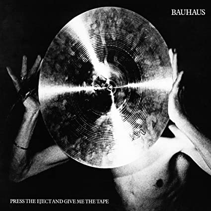 Bauhaus Press the Eject and Give Me the Tape [Import] Vinyl