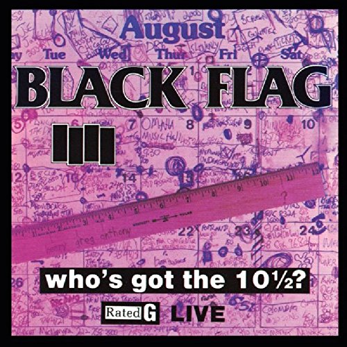 Black Flag Who's Got the 10½? (Vinyl) Vinyl