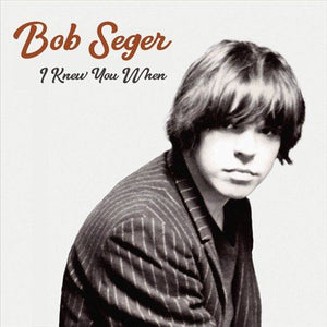 Bob Seger I KNEW YOU WHEN (LP) Vinyl
