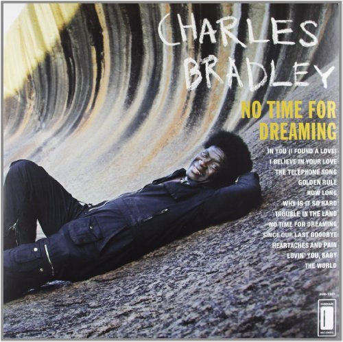 Charles Bradley NO TIME FOR DREAMING Vinyl