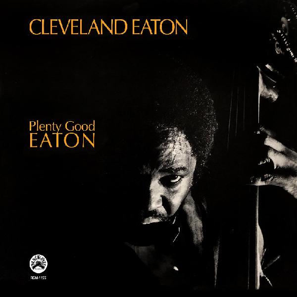Cleveland Eaton Plenty Good Eaton (Remastered) LP Vinyl