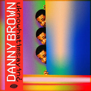 Danny Brown uknowhatimsayin Vinyl