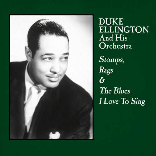 ELLINGTON,DUKE STOMPS / RAGS & BLUES I LOVE TO SING Vinyl