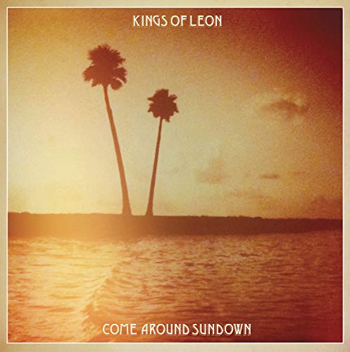 Kings Of Leon COME AROUND SUNDOWN Vinyl