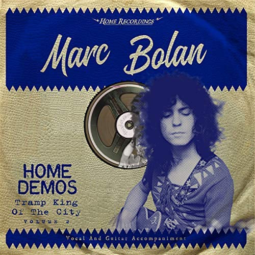 Marc Bolan TRAMP KING OF THE CITY: HOME DEMOS Vinyl