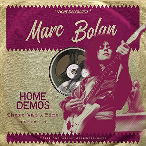Marc Bolan There Was A Time : Home Demos Volume 1 Vinyl