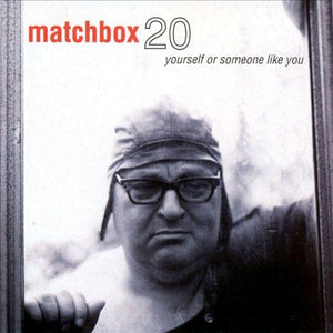 Matchbox Twenty YOURSELF OR SOMEONE LIKE YOU Vinyl