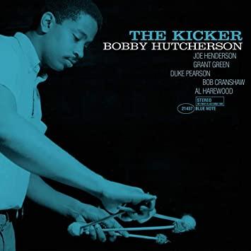 Bobby Hutcherson The Kicker (Blue Note Tone Poet Series) [LP] Vinyl