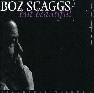 Boz Scaggs BUT BEAUTIFUL (LP) Vinyl