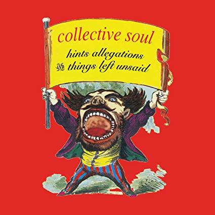 Collective Soul Hints Allegations And Things Left Unsaid Vinyl
