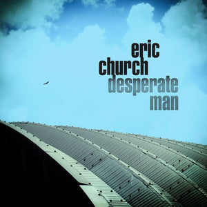 Eric Church Desperate Man [LP] Vinyl