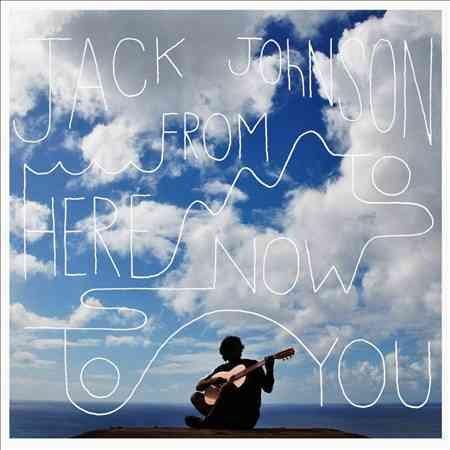 Jack Johnson FROM HERE TO NOW TO Vinyl
