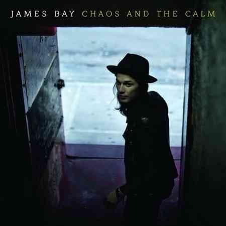 James Bay CHAOS AND THE CALM Vinyl