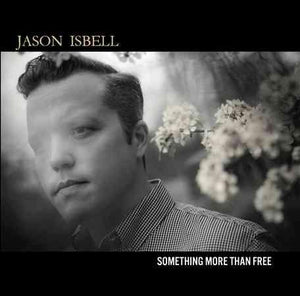 Jason Isbell SOMETHING MORE THAN FREE Vinyl