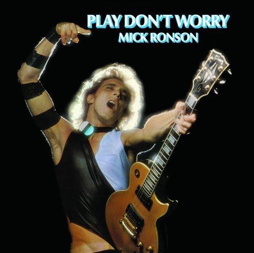 Mick Ronson PLAY DON'T WORRY Vinyl