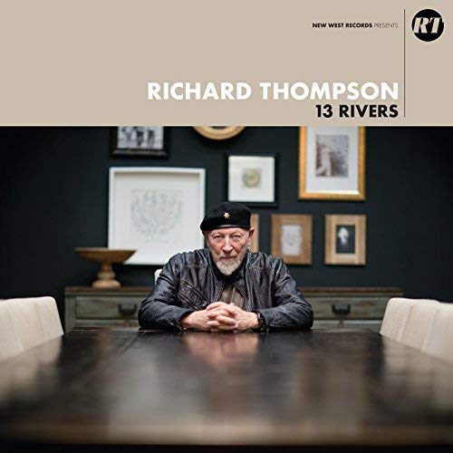 Richard Thompson 13 RIVERS Vinyl