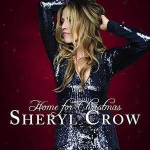 Sheryl Crow Home For Christmas [LP] Vinyl