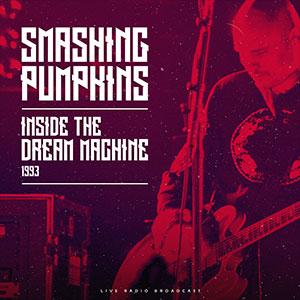 Smashing Pumpkins The Dream Machine Live 1993 Vinyl