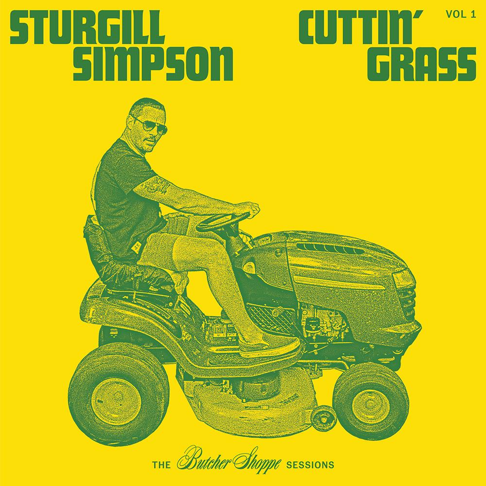 STURGILL Simpson CUTTIN' GRASS Vinyl