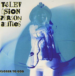 Television Personalities Closer To God Vinyl