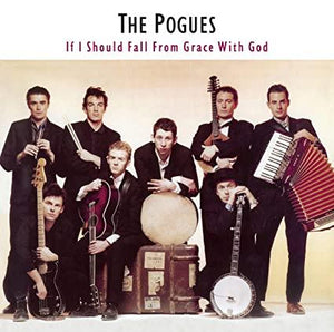 The Pogues If I Should Fall from Grace with God (180 Gram Vinyl) Vinyl