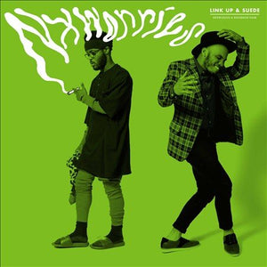 Nxworries LINK UP & SUEDE Vinyl