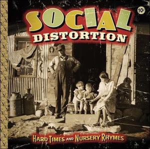 Social Distortion HARD TIMES & NURSERY RHYMES Vinyl