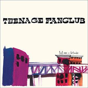 Teenage Fanclub Man-Made Vinyl