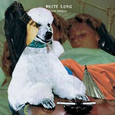 White Lung DEEP FANTASY Vinyl