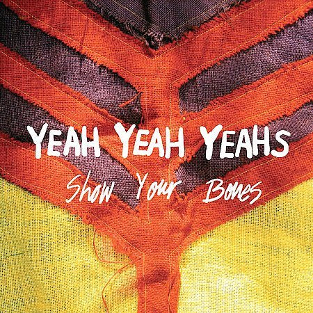 Yeah Yeah Yeahs SHOW YOUR BONES Vinyl