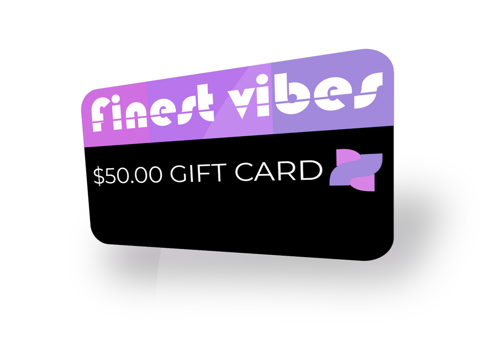 The Finest Vibes Gift Card